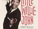 LITTLE WILLIE JOHN I'm Shakin / Take My Love .. NEW 5 Track VINYL  EP R&B / SOUL