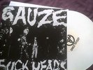 GAUZE-FUCKHEADS/EQUALIZING DISTORT WHITE VINYL LP