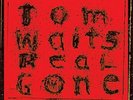 Real Gone by Tom Waits (Vinyl, Nov-2017, 2 Discs, Epitaph (USA))