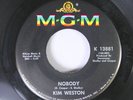 Northern Soul 45 Kim Weston - Nobody / You'Re Just The Kind Of Guy On Mgm