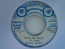 DENNIS BROWN Have No Fear OBSERVER Roots Reggae Killer  7