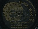 Truth Fact And Correct - Babylon Deh Pon Fire UK Black Wax 7