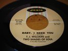 Northern Soul original T J Williams Baby I need you/Since I fell Josie records