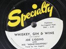 Hear  R&b 78 Joe Liggins - Whisky,Gin & Wine / One Sweet Letter auf Besonderheit