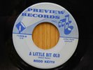 Rodd Keith 45 A Little Bit Old bw The Stars Were Wrong on Preview pop soul rock
