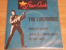 THE LIVERBIRDS - DIDDLEY DADDY/LEAVE ALL YOUR LOVES - STAR CLUB 148 526 STF