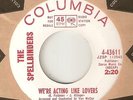 THE SPELLBINDERS Were Acting Like Lovers COLUMBIA PROMO  NORTHERN SOUL 45