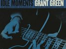 Grant Green - Idle Moments (Rem.Ltd.Edt.+DL-Code)