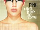P nk - Can't Take Me Home