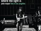 MAYER, JOHN - WHERE THE LIGHT IS NEW VINYL RECORD