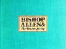 BISHOP ALLEN - THE BROKEN STRING NEW VINYL