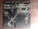 The Clash.This Is Dub Clash.Black Vinyl. Record & Sleeve both Mint  Songs in Dub