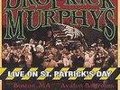 DROPKICK MURPHYS: LIVE ON ST. PATRICK'S DAY FROM BOSTON M (LP vinyl *BRAND NEW*)
