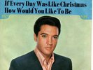 ELVIS PRESLEY 7++IF EVERY DAY WAS LIKE CHRISTMAS++DEUTSCHLAND+++
