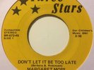 MARGARET MOSS 'Don't let it be too late' GOSPEL FUNK NORTHERN SOUL THREE STARS