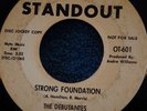 45 RPM RECORD BY THE DEBUTANTES- STRONG FOUNDATION / SHAKE A TAIL FEATHER