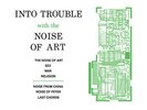 The Noise Of Art Into Trouble With The Noise Of Art Vinyl Single 12inch