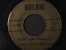 GOLDIE & HIS TEEN-AGERS: Glory Glory Hallelujah / Saviour Don't Pass Me By  45
