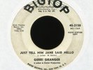 GERRI GRANGER Tell Him Jane Said Hello Bigtop Promo Northern Soul 45 Hear