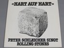 HART AUF HART - PETER SCHLEICHER SINGT ROLLING STONES,  WEA