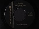GARY HODGES: Gonna Get Over You / Bad Name Sue 45 Hear  (Moody lonesome Folk wi