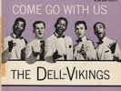 Dell-Vikings 45 Extended Play Dot DEP 1058 Come Go With U.S. Record and Cover
