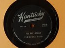 JIM & JESSE VIRGINIA TRIO I'll Fly Away +God Put A Rainbow KENTUCKY 78 BLUEGRASS