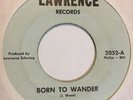 Garage 45 JACK WOOD Born To Wander LAWRENCE So Sad HEAR