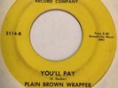 Garage 45 PLAIN BROWN WRAPPER You'll Pay THIS IS MUSIC And Now You Dream HEAR