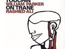 CHARLES GAYLE WILLIAM ALI PARKER - TOUCHIN ON TRANE NEW VINYL