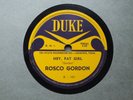 ROSCO GORDON -Hey, fat girl/Tell daddy - DUKE 101 - BLUES 78