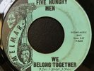 Five Hungry Men - We Belong Together / Bustin’ Rocks Melmar PA Psych Garage 45