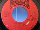Fuerza-Tell Me My Babe/I'm A Low Rider-Rare Bay Area Latin/Modern Soul 45-HEAR