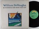 WILLIAM DEVAUGHN Be Thankful For What You Got ROXBURY LP