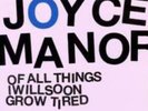 JOYCE MANOR: OF ALL THINGS I WILL SOON GROW TIRED (LP vinyl *BRAND NEW*)