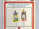 American Folk Songs For Children [Alan Lomax] - NM UK 12