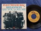 FLEETWOOD MAC  Rhiannon / say you love me 1976  FRENCH PS 7 