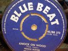PRINCE BUSTER KNOCK ON WOOD / AND I LOVE HER OG UK BLUE BEAT 7