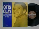 Otis Clay - Got To Find A Way, Japanese Reissue (Soul, LP)
