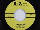 Garage Psych 45 FOURESTERS The Gronk ROX VG++ HEAR