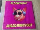 BLODWYN PIG - AHEAD RINGS OUT. 1969 LP RECORD ISLAND EYE LABEL 