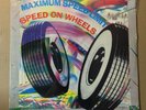 Maximum Speed Limit - Speed On Wheels Still Sealed