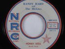 Rockabilly 45 RANDY HARD & HI-LITES Honey Doll NRG HEAR