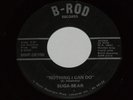 Obscure Northern Soul 45-SUGA-BEAR-Nothing I can Do-B-ROD -- Killer. Rare HEAR