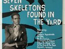SEVEN SKELETONS FOUND IN THE YARD   TRINIDAD CALYPSOS 1928 - 1947   RARE SIDES