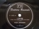 Rick Johnson - I Cried / Wheel Of Chance - Feature Records Hillbilly Bop 78 EX