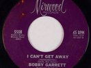 BOBBY GARRETT: I Can’t Get Away MIRWOOD US Orig Northern Soul Rare 7” 45 MP3