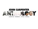 John Carpenter - Anthology: Movie Themes 1974-1998