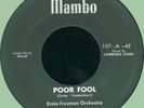 ERNIE FREEMAN ORCH (w/ Lawrence Stone) Poor Fool / Somehow 45rpm Mambo 1955