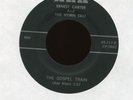 ERNEST CARTER The Gospel Train on Ark Gospel Country Bop 45 Hear